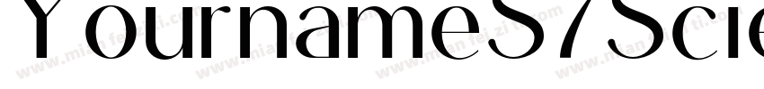 YournameS7ScientificNarrow Medium字体转换